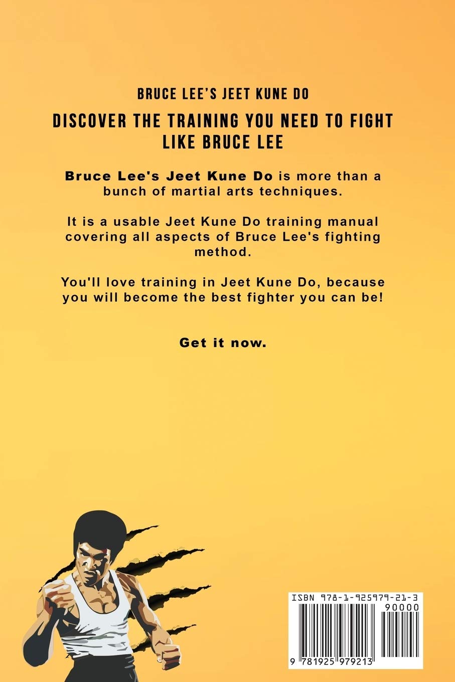 Bruce Lee's Jeet Kune Do: Jeet Kune Do Training and Fighting Strategies By Sam Fury