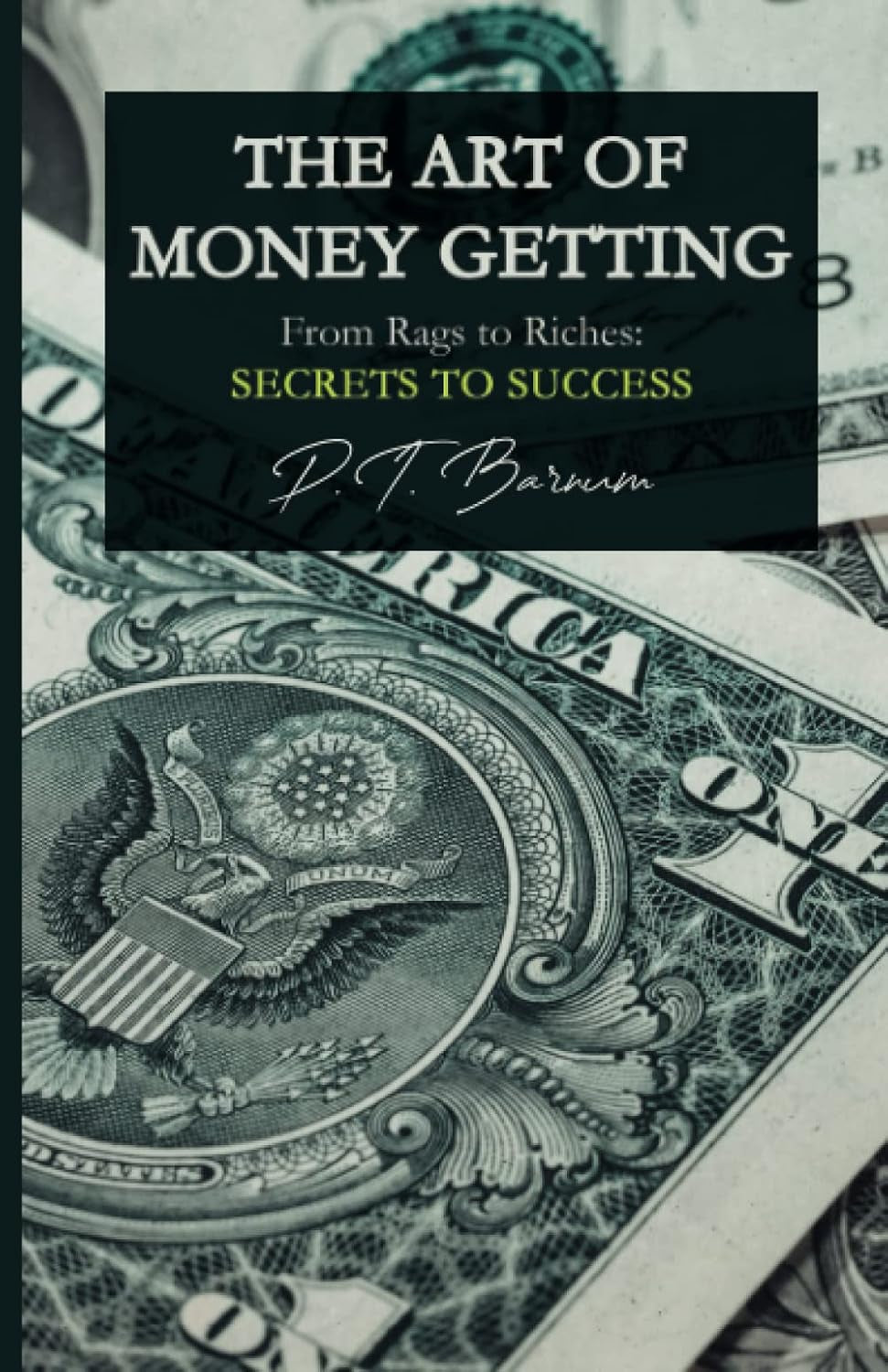 The Art of Money Getting By P.T. Barnum's