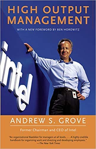 High Output Management By Andrew S Grove